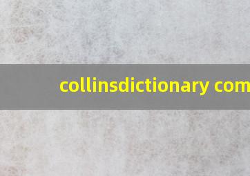 collinsdictionary com